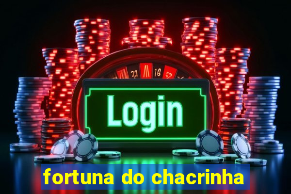 fortuna do chacrinha